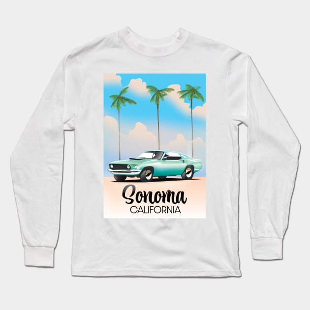 Sonoma, California Travel poster Long Sleeve T-Shirt by nickemporium1